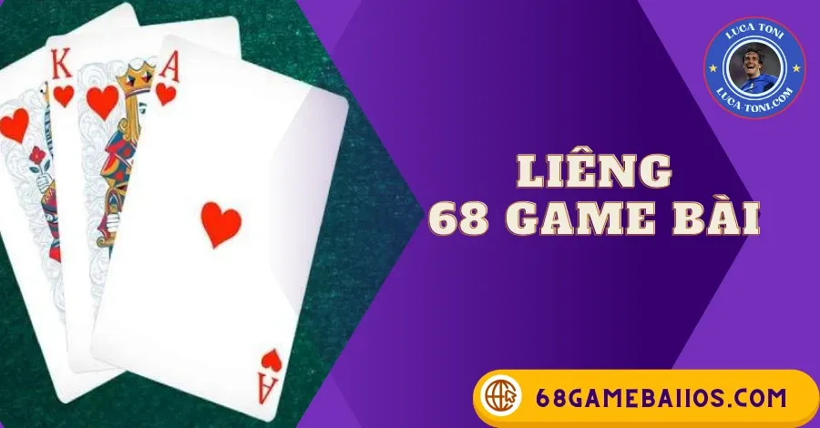 LIÊNG 68GAMEBAI