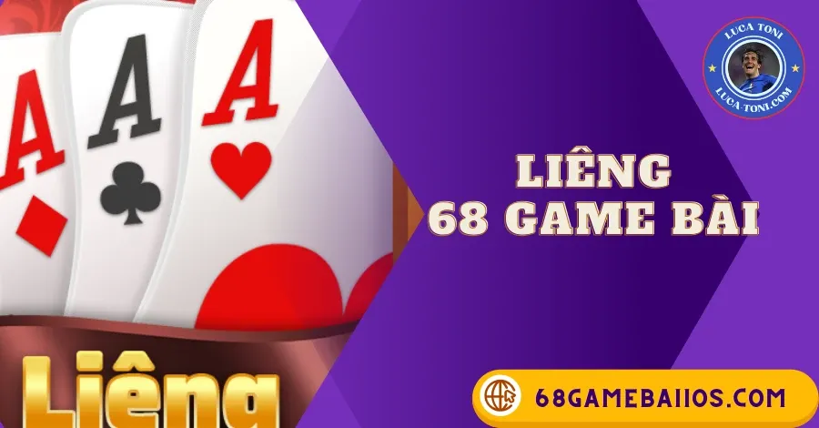 LIÊNG 68GAMEBAI