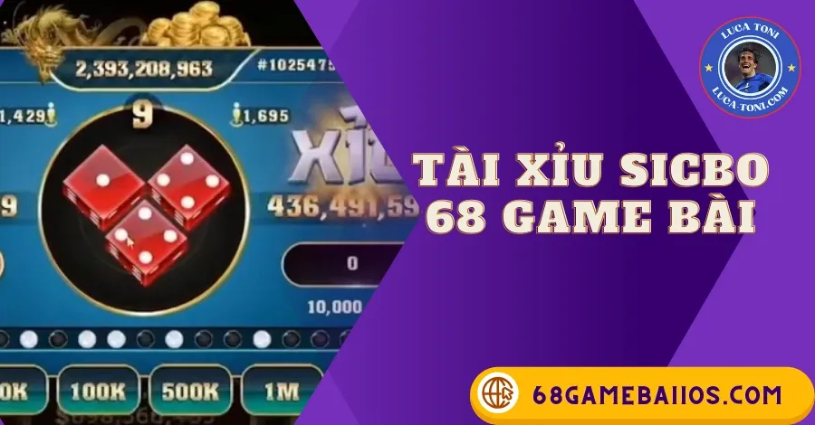 TÀI XỈU SICBO 68 GAME BÀI