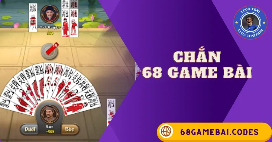 chắn 68gamebai