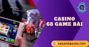 CASINO 68 GAME BÀI