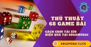 Tài xỉu 68 game bài